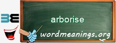 WordMeaning blackboard for arborise